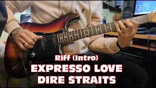 Intro-Riff Expresso love-Dire Straits