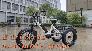 How to assemble an electric trike&Assembly Tutorial