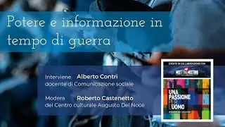 Alberto Contri - Potere e informazione in tempo di guerra
