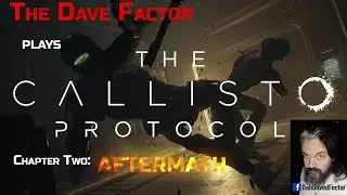 Surviving Space Terror: The Callisto Protocol Gameplay Walkthrough Aftermath