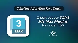 Top 5 Plugins for 3ds Max for Under $100 - March 2024 Edition