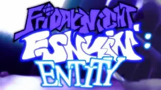 FNF ENTITY MOD ANIMATION