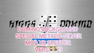 DOMINO BACKGROUND SPESIAL METALLIC SILVER MOD X8 SPEEDER versi 1.73