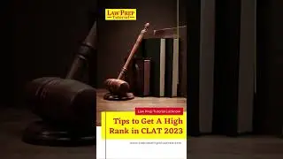 Tips to Get A High Rank in CLAT 2023 | Law Prep Tutorial Lucknow | CLAT 2023 | Best CLAT 2023 Tips