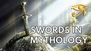 Swords in Mythology | Enchanted Blades & Mystical Weapons