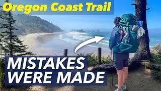 Backpacking MISTAKES from our 4 days on the OREGON COAST TRAIL