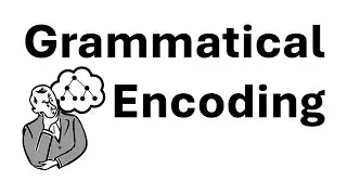 Grammatical Encoding