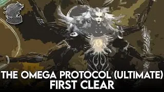 First Clear: The Omega Protocol (Ultimate) | FFXIV