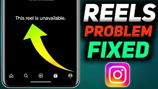 fix Instagram this reel is unavailable, Instagram reels is unavailable problem