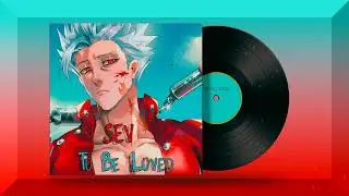 SEV - To Be Loved [Slowed & Reverb]