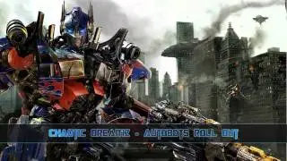 Chaotic Dreamz - Autobots Roll Out (HQ) [HD]