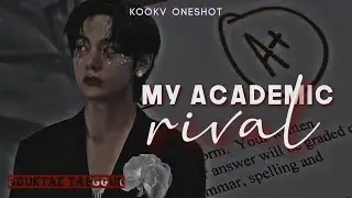 KOOKV ONESHOT — My academic rival