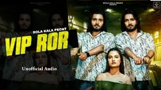 VIP ROR { NEW HARYANVI SONG 2024 } DOLA KALA PEONT | VISHALI CHOUDHARY |#rorboys #rorsong #rorwardat