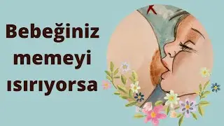 Emerken ısırma: sebepleri ve çözümleri
