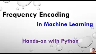 Frequency Encoding in Machine Learning | Feature Encoding Tutorial 7