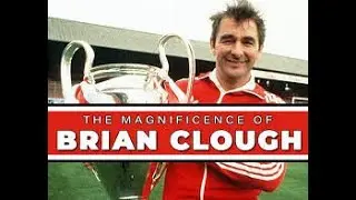 The Brian Clough Story - What a Legend!
