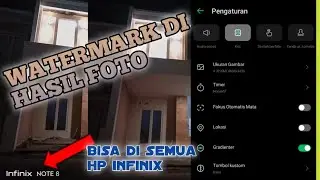 CARA MENAMPILKAN WATERMARK DI HASIL FOTO DI HP ALL INFINIX