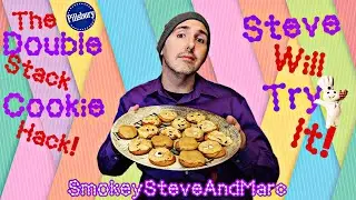 the DOUBLE Stack Cookie Hack! Steve Will Try it! #review #hacks #pillsbury