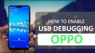 HOW TO ACTIVATE USB DEBUGGING & DEVELOPER MODE IN OPPO ALL MODELS
