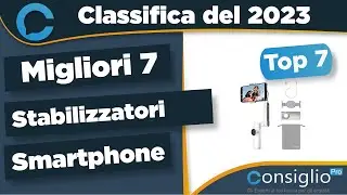 Migliori stabilizzatori smartphone Qualità Prezzo 2023
