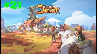 My Time at Sandrock #21 Финал
