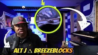 alt J ∆ Breezeblocks - Producer Reaction