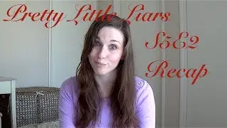 PLL S5E2 RECAP (by @CandidCrandell)