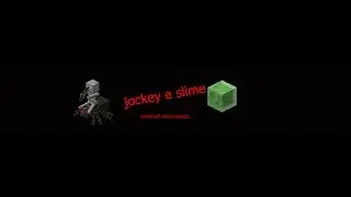 Minecraft sobrevivencia#11-slime e jockei