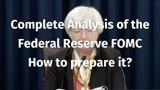 Complete Analysis of the Federal Reserve FOMC meeting - How to prepare it?