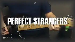 Perfect Strangers | Guitar Cover 🔸 DEEP PURPLE