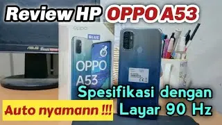Review Hp Oppo A53 || Hp dengan Spek layar muluss