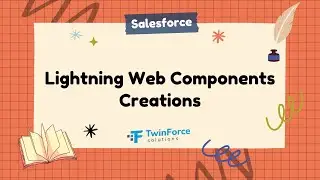 13. Create Lightning Web Components | Developer Certification Preparation | Beginner | Salesforce