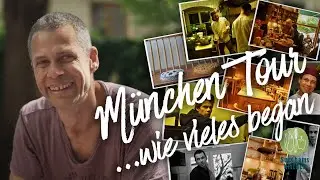 München Tour - wie vieles begann - zu Fuss