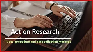 What is action research? types and procedure