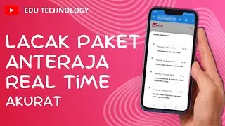 Cara Lacak Paket Anteraja | Status Pesanan Real Time 2024!  EDU TECHNOLOGY