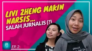 Jurnalis Harus Tau! (Tragedi 'Livi Zheng') - F! Talk ep. 2