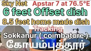 Sky Net || Apstar 7 at 76.5°E || 6 feet offset dish || 8.5 feet home made dish Tracking ||April 2024