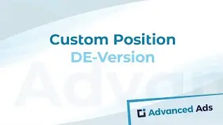 Advanced Ads Platzierungen: Custom Positions | Deutsches Advanced Ads Tutorial