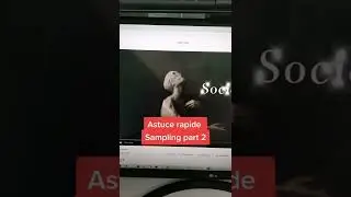 Astuce rapide pour le sampling 