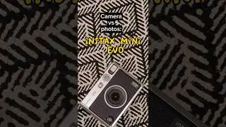 Instax Mini Evo: Camera vs Photos! What do you think? 