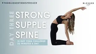 DAY THREE  - STRONG SUPPLE SPINE | 10 DAY YOGA CHALLENGE #TBTBS