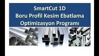 SmartCut1D Boru Profil Ebatlama Programı