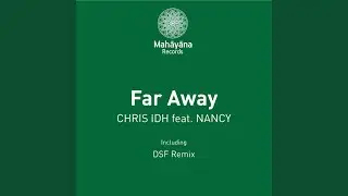 Far Away (DSF Remix)