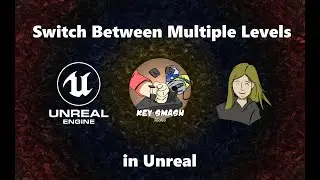 How to Switch Between Multiple Levels in C++ | Unreal Tutorial