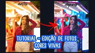 TUTORIAL EDIÇÃO DE FOTOS - CORES VIVAS (Edição no celular)