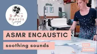 ASMR Encaustic Painting