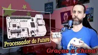 Adeus Intel e AMD X86 - O Futuro são processadores RISC-V - Graças a CHINA