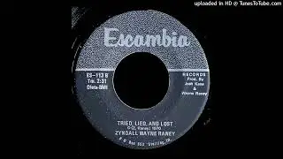 Zyndall Wayne Raney - Tried, Lied And Lost - Escambia Records (IL)