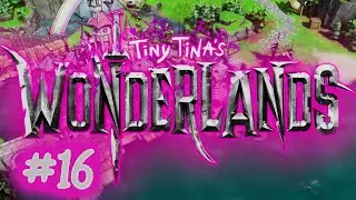 Tiny Tina's Wonderland Bunkers and Badasses #16