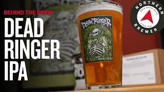 Dead Ringer IPA | Behind the Brew